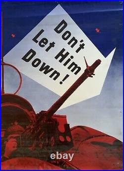 RARE ORIGINAL WWII Poster Don't Let Him Down 1941 by Lester T. Beall 30 x 40